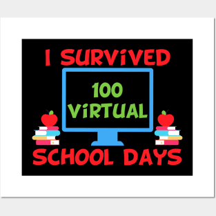 I survived 100 virtual school days Posters and Art